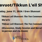 Erev Shavuot & Tikkun